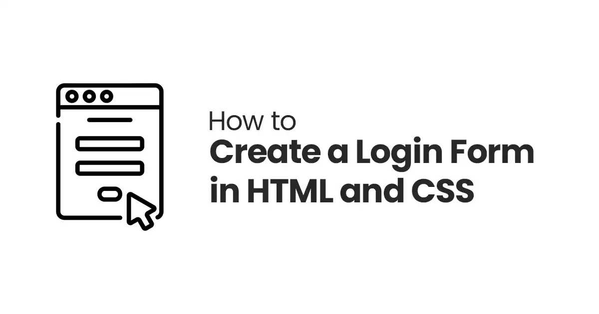 How to Create a Login Form in HTML and CSS