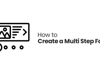 How to Create a Multi Step Form