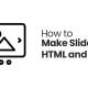 How to Make Slider in HTML and CSS