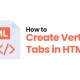 How to Create Vertical Tabs in HTML