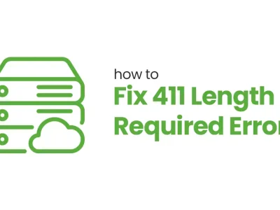 How to Fix 411 Length Required Error